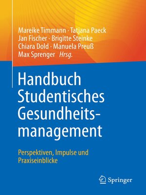 cover image of Handbuch Studentisches Gesundheitsmanagement--Perspektiven, Impulse und Praxiseinblicke